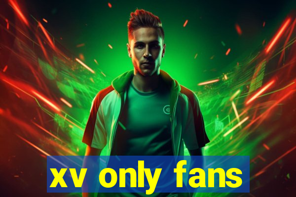 xv only fans